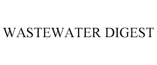 WASTEWATER DIGEST