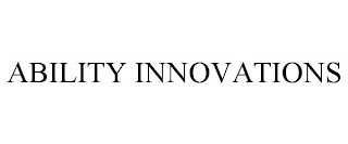 ABILITY INNOVATIONS
