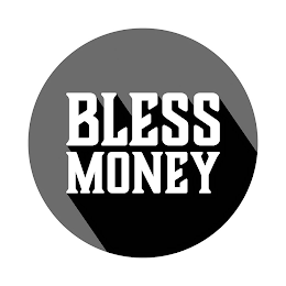 BLESS MONEY