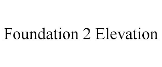 FOUNDATION 2 ELEVATION