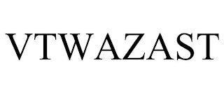 VTWAZAST