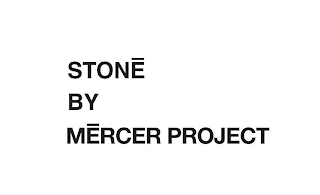 STONE BY MERCER PROJECT