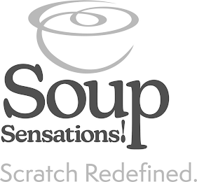 SOUP SENSATIONS! SCRATCH REDEFINED.