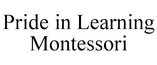 PRIDE IN LEARNING MONTESSORI