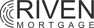 RIVEN MORTGAGE