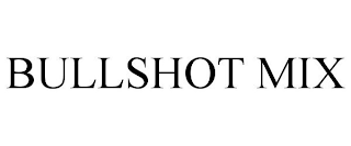 BULLSHOT MIX