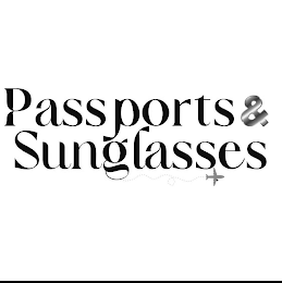 PASSPORTS & SUNGLASSES