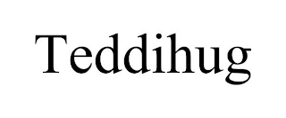 TEDDIHUG