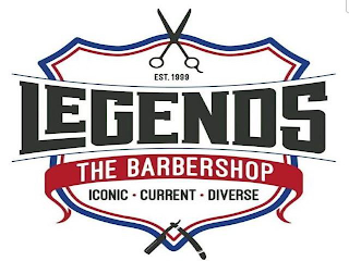 EST. 1999 LEGENDS THE BARBERSHOP ICONIC · CURRENT · DIVERSE