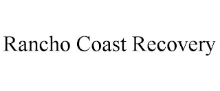 RANCHO COAST RECOVERY