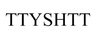TTYSHTT