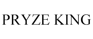 PRYZE KING