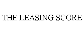 THE LEASING SCORE