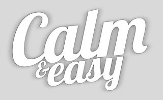 CALM & EASY