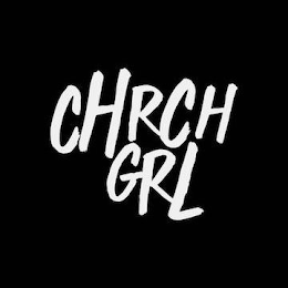 CHRCH GRL