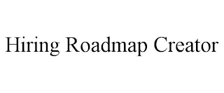 HIRING ROADMAP CREATOR