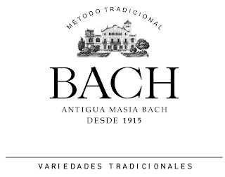 METODO TRADICIONAL BACH ANTIGUA MASIA BACH DESDE 1915 VARIEDADES TRADICIONALES