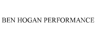 BEN HOGAN PERFORMANCE