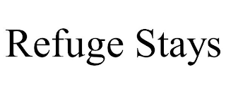 REFUGE STAYS