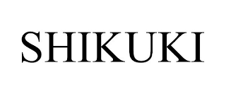 SHIKUKI