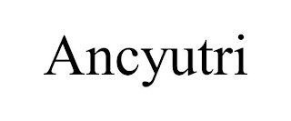 ANCYUTRI