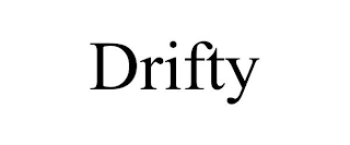 DRIFTY