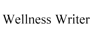 WELLNESS WRITER