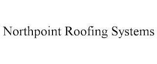 NORTHPOINT ROOFING SYSTEMS