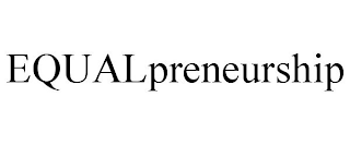 EQUALPRENEURSHIP