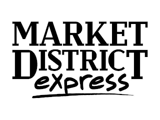 MARKET DISTRICT EXPRESS