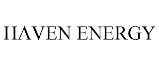 HAVEN ENERGY