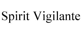 SPIRIT VIGILANTE