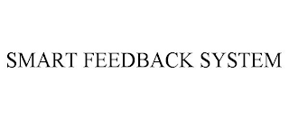 SMART FEEDBACK SYSTEM