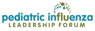 PEDIATRIC INFLUENZA LEADERSHIP FORUM