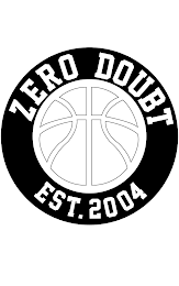 ZERO DOUBT EST. 2004