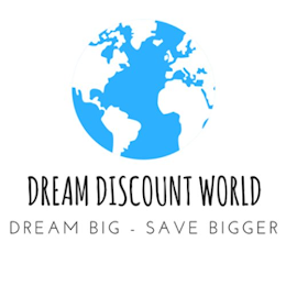DREAM DISCOUNT WORLD DREAM BIG - SAVE BIGGER