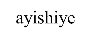 AYISHIYE