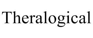 THERALOGICAL