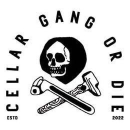 CELLAR GANG OR DIE ESTD 2022