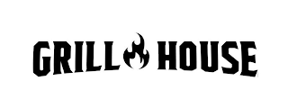 GRILL HOUSE