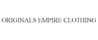 ORIGINALS EMPIRE CLOTHING