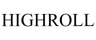 HIGHROLL