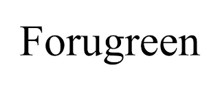 FORUGREEN