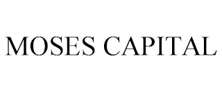 MOSES CAPITAL