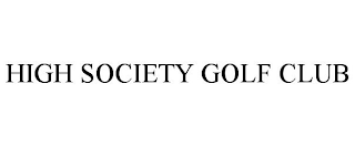 HIGH SOCIETY GOLF CLUB