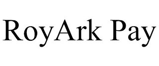 ROYARK PAY