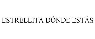 ESTRELLITA DÓNDE ESTÁS