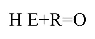 H E+R=O