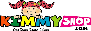 KIMMYSHOP.COM ONE STORE. TOONS GALORE!