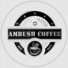 AMBUSH COFFEE EST 2022